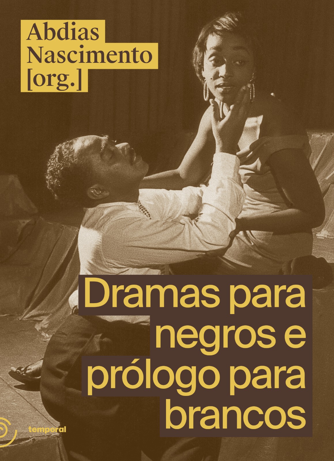 Dramas para negros e prólogo para brancos