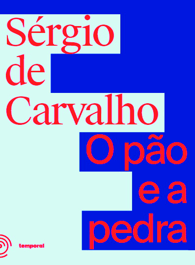 PÃO E A PEDRA, O